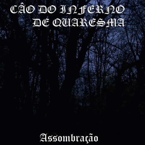 Cão Do Inferno De Quaresma : Assombra​ç​ã​o